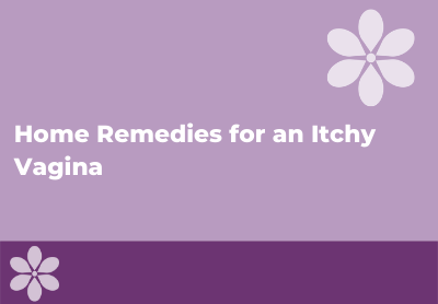 Home Remedies For Vaginal Itching - PharmEasy Blog