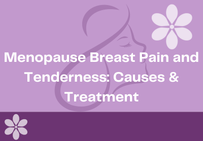 Menopause Breast Pain and Tenderness: Causes & Treatment – Intimate Rose