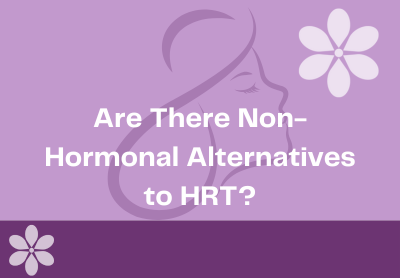 Non-Hormonal Alternatives to Menopause Hormone Replacement Therapy