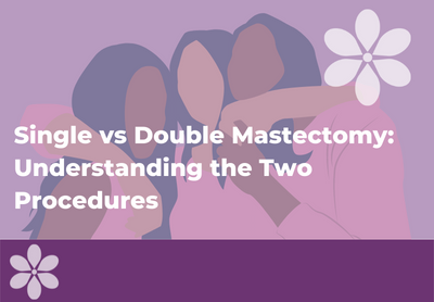 Single vs Double Mastectomy